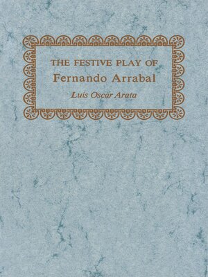 cover image of The Festive Play of Fernando Arrabal